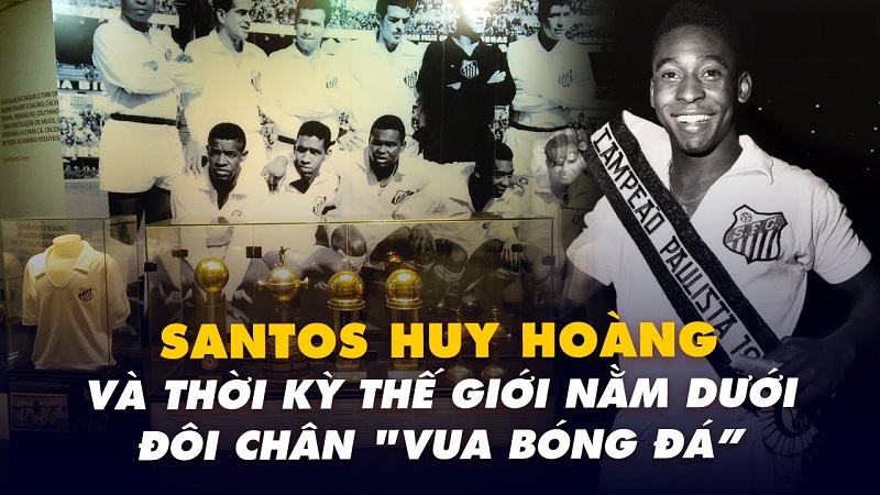 CLB-bong-da-Santos-FC-Cau-chuyen-ve-Pele-va-nhung-vu-cong-Samba